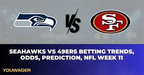 49ers vs. Seahawks odds, prediction, betting tips for NFL Week .